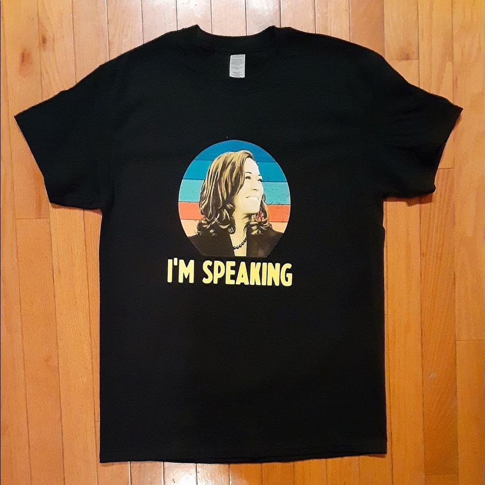 Brand new “I’M SPEAKING” Tee.